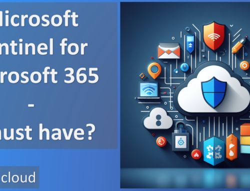 Microsoft Sentinel for Microsoft 365 – a must have!